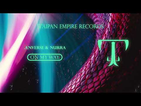 .anverse & Nurra - On My Way (Extended Mix)