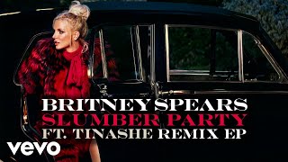 Britney Spears - Slumber Party (Danny Dove Remix) [Audio] Digital ft. Tinashe