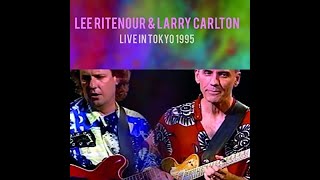Larry Carlton &amp; Lee Ritenour - 1995 - live in Tokyo,Japan.Pt.III.