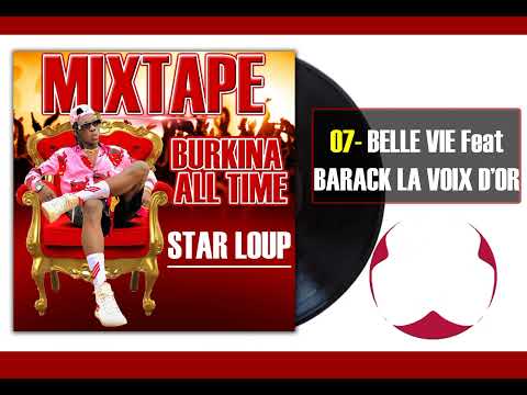 Star loup feat Barack la voix d'or belle vie (B.A.T)2022