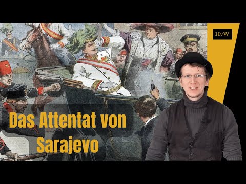 Das Attentat von Sarajevo - der Beginn einer Katastrophe