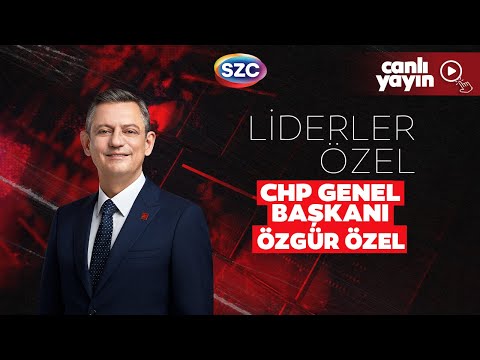 CHP Genel Başkanı Özgür Özel'le Özel Röportaj - Erdoğan, Trump, Ekrem İmamoğlu, Suriye