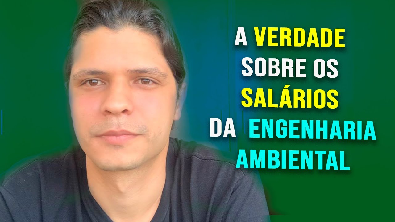 Afinal, quanto ganha um Engenheiro Ambiental? Queria saber disso antes de terminar o curso. | 2021