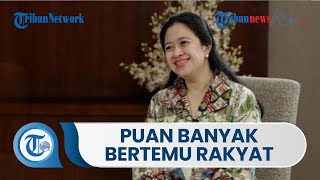 Langkah Puan Maharani yang Lebih Banyak Bertemu Rakyat Dibanding Safari Politik Patut Diapresiasi