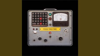 Feed The Fire (Radio Edit)
