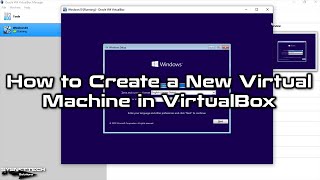 How to Create a New Virtual Machine in VirtualBox on Windows 10 | SYSNETTECH Solutions