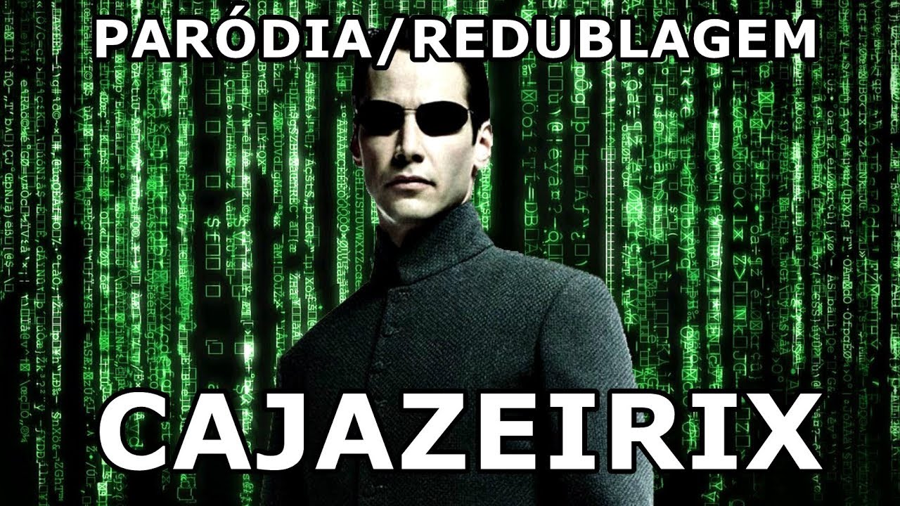E SE MATRIX FOSSE NA BAHIA? - Paródia/Redublagem