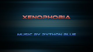 Python Blue - Xenophobia