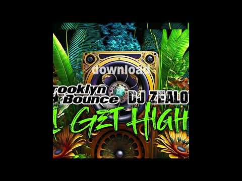 Brooklyn Bounce & Dj Zealot - I get high! (OUT NOW!)