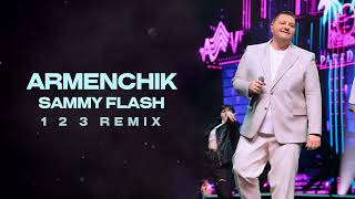 Armenchik - 1 2 3 [Sammy Flash Remix] (2024)