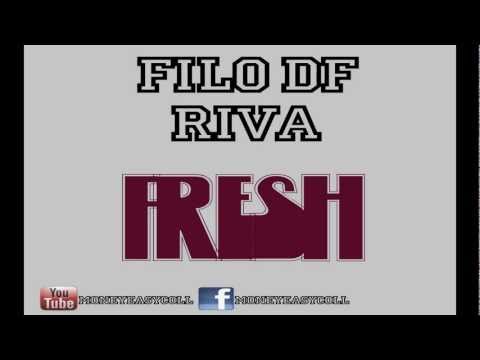 Fresh - Filo D.F feat. Riva