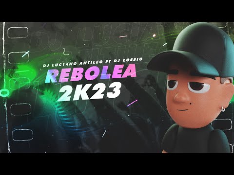 REBOLEA 2k23 (Perreo Funk) - DJ Luc14no Antileo Ft DJ Cossio