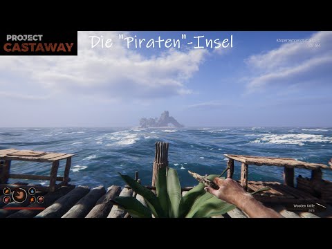 Project Castaway - 11. Folge (Neustart) - Die "Piraten"-Insel