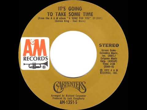1972 HITS ARCHIVE: It’s Going To Take Some Time - Carpenters (stereo 45)