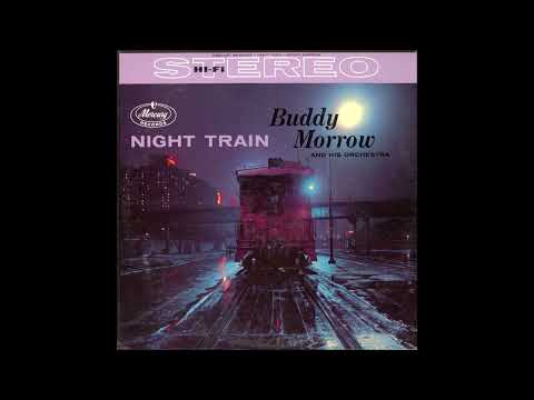 Buddy Morrow  Orchestra – Night Train