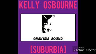 KELLY OSBOURNE - SUBURBIA / LENTA