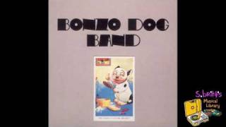 Bonzo Dog Band "Straight From My Heart"