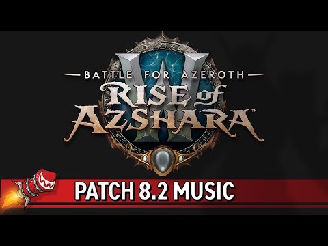 Patch 8.2 Music - Nazjatar, Mechagnome, Eternal Palace