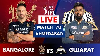 Live: RCB Vs GT, Lucknow Match 70 | IPL LIVE 2023 | Royal Challengers Bangalore Vs Gujrat Titans