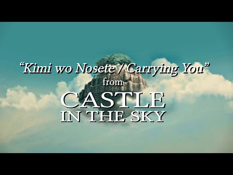 Carrying You (Kimi wo Nosete) - Castle in the sky // GRISSINI PROJECT