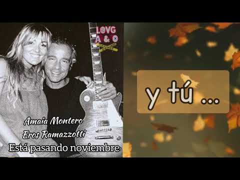 Está pasando noviembre Eros Ramazzotti - Amaia Montero