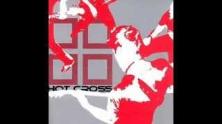 Hot Cross - Lend Me Your Brain (I&#39;m Building An Idiot)