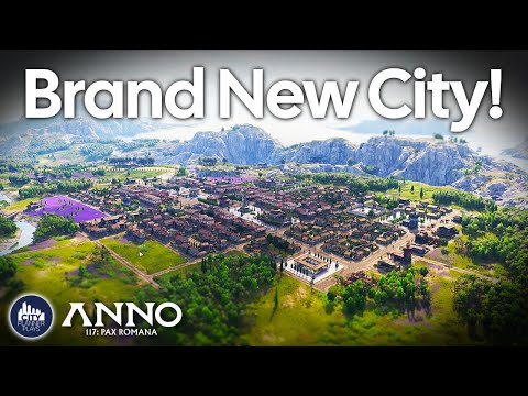 Settling a Brand New City in Latium in Anno 117 Pax Romana!