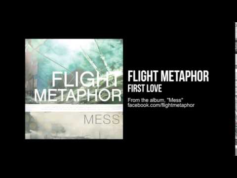 Flight Metaphor - First Love (Official Audio)