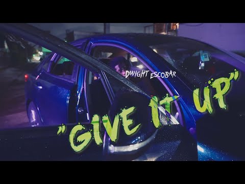Dwight Escobar- Give It Up (Official Music Video)