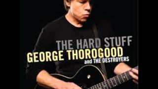 GEORGE THOROGOOD & THE DESTROYERS (U.S) - Cool It !  (instr.)