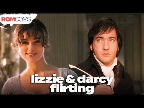 lizzie and darcy flirting for ten minutes straight | Pride and Prejudice | RomComs