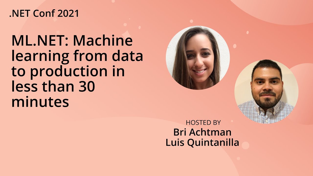 ML.NET: Machine learning from data to production in less than 30 minutes