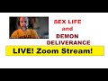 SEX Life Demon Deliverance Zoom Deliverance Teaching