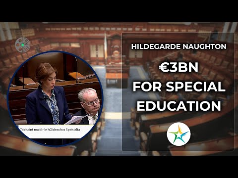 Hildegarde Naughton: €3bn boost and new special education plans