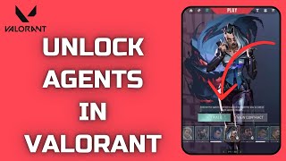 How to Unlock Agents in Valorant 2024 (EASY!!)
