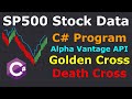 Free Stock API S P500 Data Analysis And Golden Death Cross Indicators