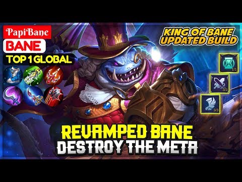 Revamped Bane Destroy The Meta [ Top 1 Global Bane ] PapiBane - Mobile Legends