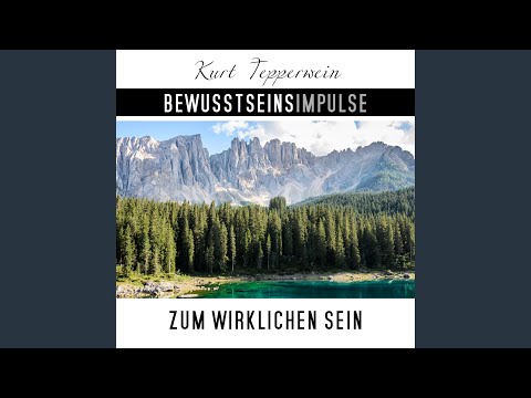 Bewusstseinsimpulse zum wirklichen Sein