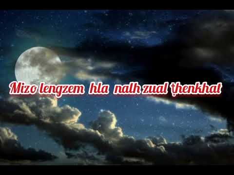 Mizo Lengzem Hla Nalh Zual Ṭhenkhat te