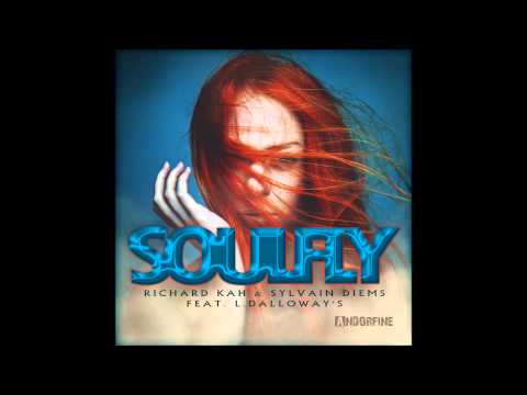 Richard Kah & Sylvain Diems feat. L Dalloway's - Soulfly (Radio Edit)