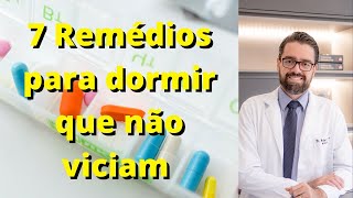 REMEDIOS PARA DORMIR QUE NÃO VICIAM