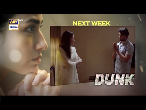 Dunk Episode 28 Promo | Dunk Ep 28 Teaser | ARY DIGITAL Drama