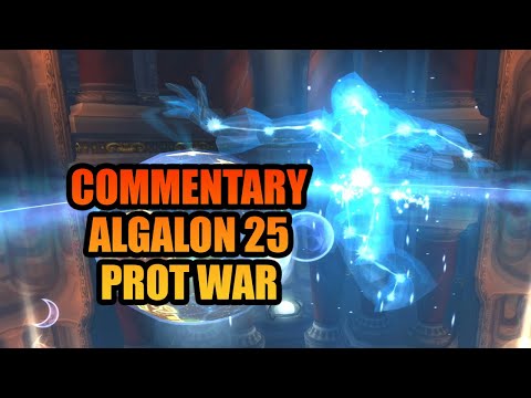 [Commentary] Prot Warrior Algalon 25 | WOTLK Classic