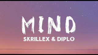 Skrillex &amp; Diplo feat. Kai - Mind (Lyrics)