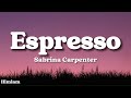 Sabrina Carpenter Espresso Lyrics