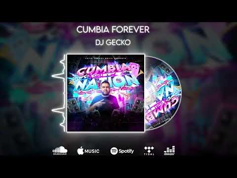 12. Cumbia Forever 💥Cumbia Nation 2022💥 - @DjGecko @LatinSoundsMusic