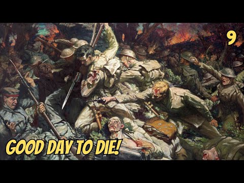 The Bloodiest Battle Yet (35000 Dead)  !  : EP 9 /  Elite Great War Western Front Allies Gameplay