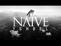 NAÏVE - Yshbel - Official Audio from new album ...