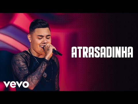 Video thumbnail for Atrasadinha (Ao Vivo)