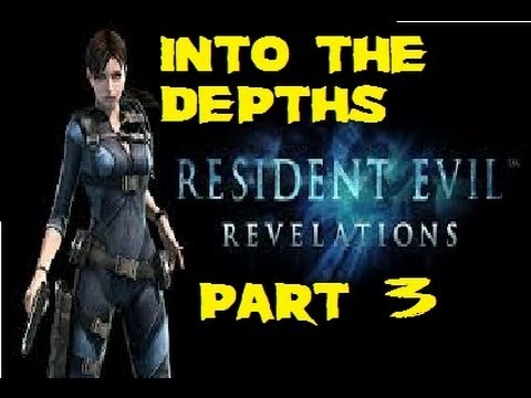 Resident Evil Revelations -Gameplay Walkthrough Part 3 - Into the Depths end HD PC